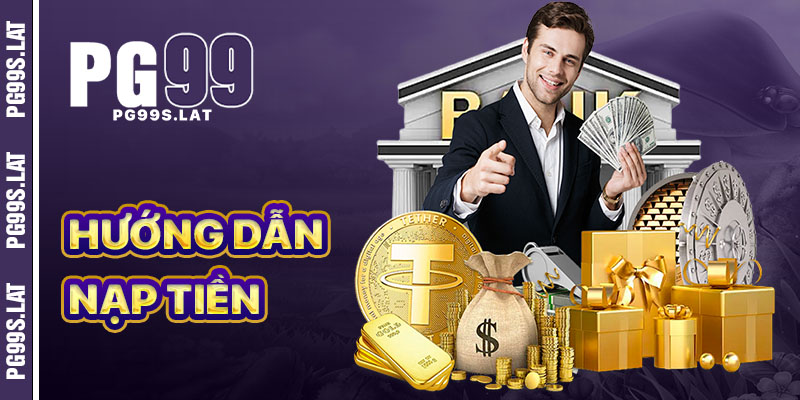 Hướng Dẫn Nạp Tiền PG99