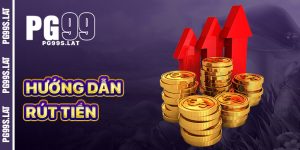 Hướng Dẫn Rút Tiền PG99